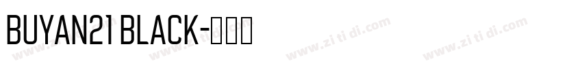 Buyan21 Black字体转换